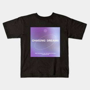 Chasing Dreams Manifestation Art Kids T-Shirt